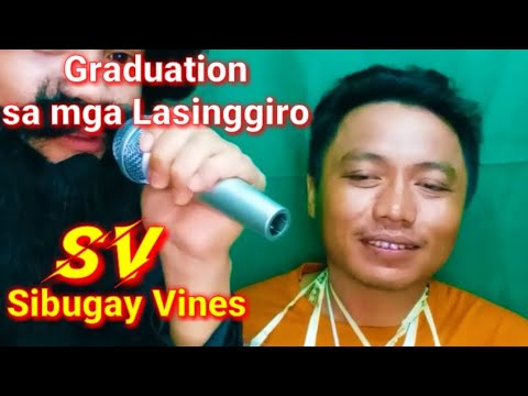 Graduation sa mga Lasinggiro😂 [Sibugay Vines]🇵🇭 - YouTube