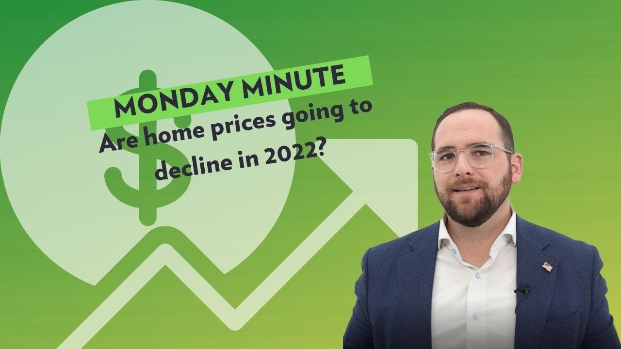 Will home prices decline in 2022? YouTube