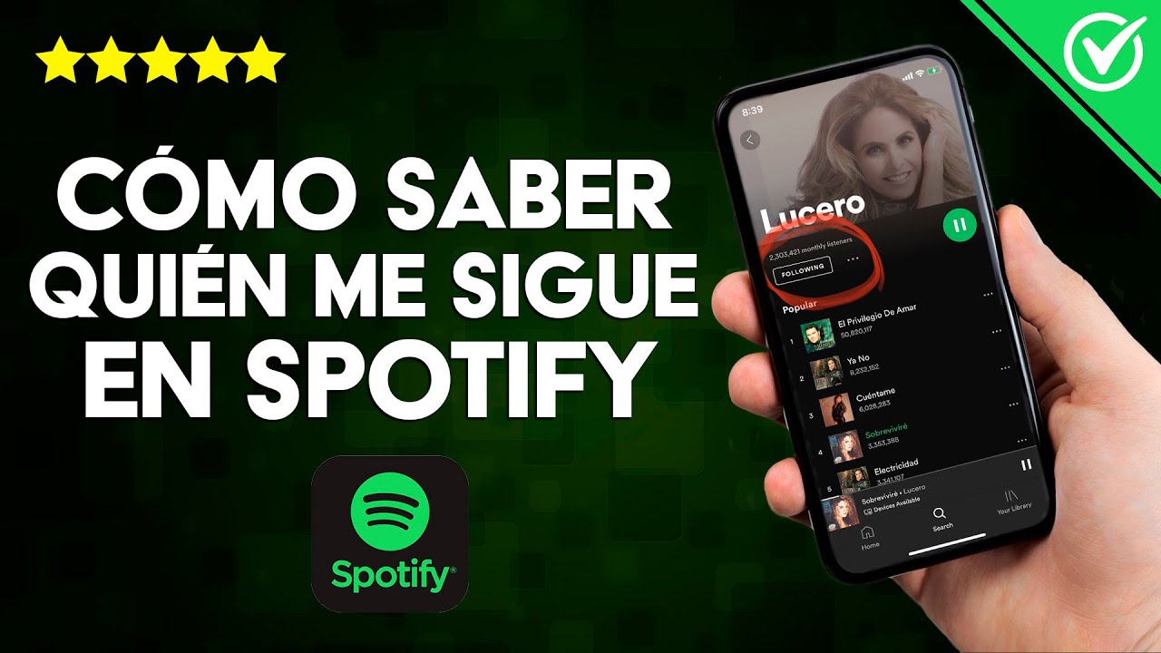 Cómo Puedo Saber Quién Sigue mi Cuenta de Spotify de Manera Sencilla