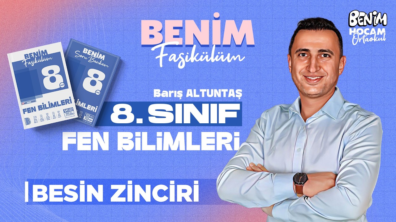 40) 8.Sınıf - Fen Bilimleri - Besin Zinciri - Barış ALTUNTAŞ - 2026