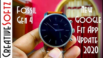 Fossil Gen 4 - New Google Fit App Update for WearOS 2020