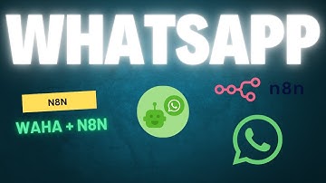 WAHA (WhatsApp) + N8N