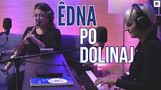 ÊDNA - Po dolinaj