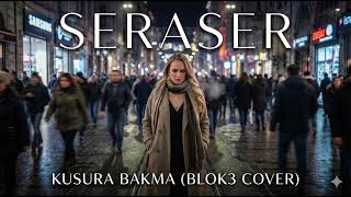Blok3 Feat. Seraser - Kusura Bakma (Düet) Yapay Zeka Ai Cover