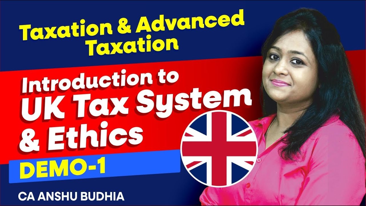 Chapter 1 Introduction to UK Tax systems and Ethics - UK Tax and ATX ...