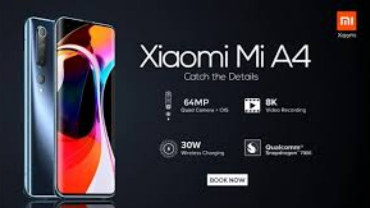 Xiaomi's MI A4 - 5G Everything you need to know ... Xiaomi's MI A4 - 5G Everything you need to know ...