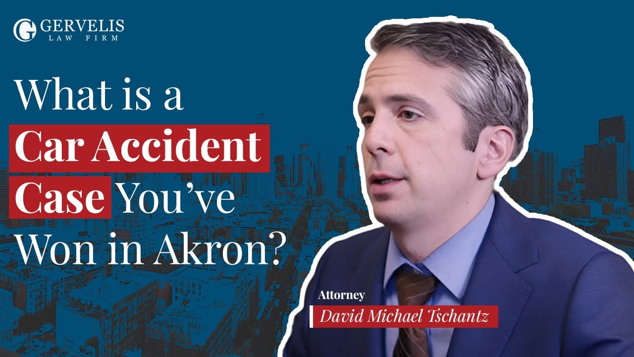 What Is A Car Accident Case You've Won in Akron? | Gervelis Law Firm