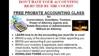 COURT ACCOUNTING WEBINAR for Calif  Guardians~Conservators~Executors~Trustees rlc 200618~3hr