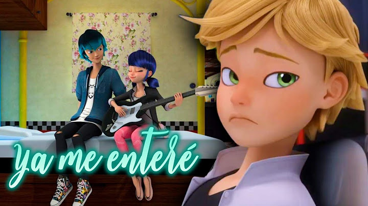 Ya me enteré~Miraculous ladybug~Reik