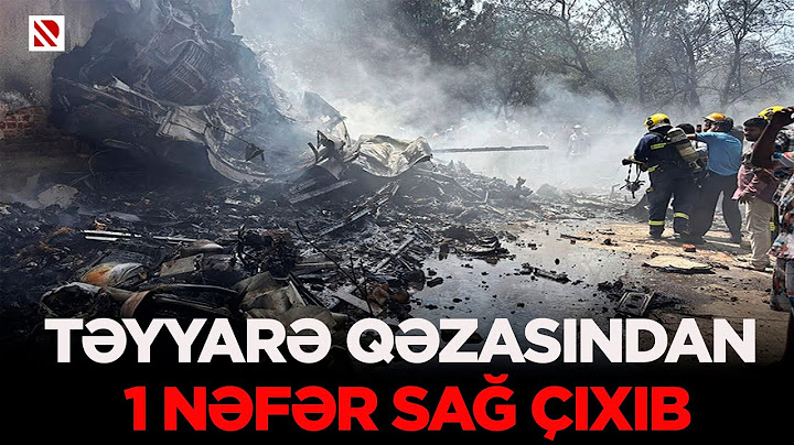 Təyyarə qəzasından 1 nəfər sağ çıxıb - Hindistanda qəzaya düşən sərnişin təyyarəsində 242 nəfər olub