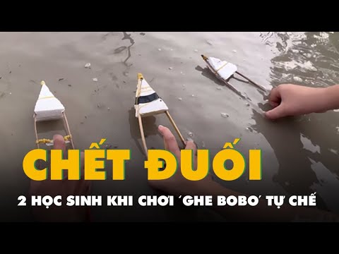 Học sinh lớp 2 chết đuối khi chơi 'ghe bobo' lan truyền trên TikTok - youtube