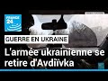 Lukraine se retire de la ville davdivka une victoire pour la russie  france 24