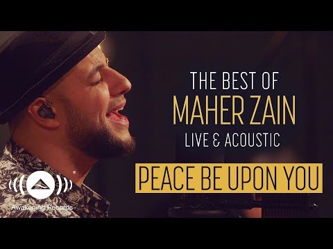 maher-zain---peace-be-upon-you-|-ماهر-زين---عليك-صلى-الله-|-the-best-of-maher-zain-live-&-acoustic