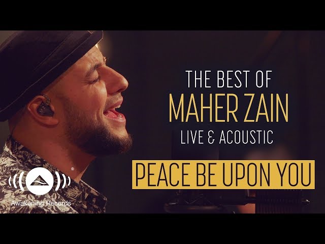 Maher Zain - Peace Be Upon You | ماهر زين - عليك صلى الله | The Best of Maher Zain Live & Acoustic class=