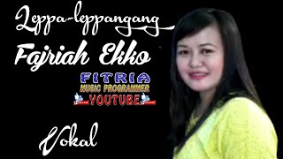 LEPPA-LEPPANGANG FAJRIAH EKKO LAGU DAERAH MANDAR