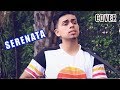 Serenata - Mike Bahia (Cover) Bayron Mendez