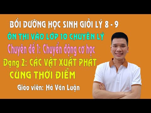 Video Các Vật Xuất Phát Cùng Thời Điểm - Bồi Dưỡng Học Sinh... - YouTube