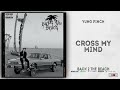 Yung Pinch Cross My Mind Back 2 The Beach mp3