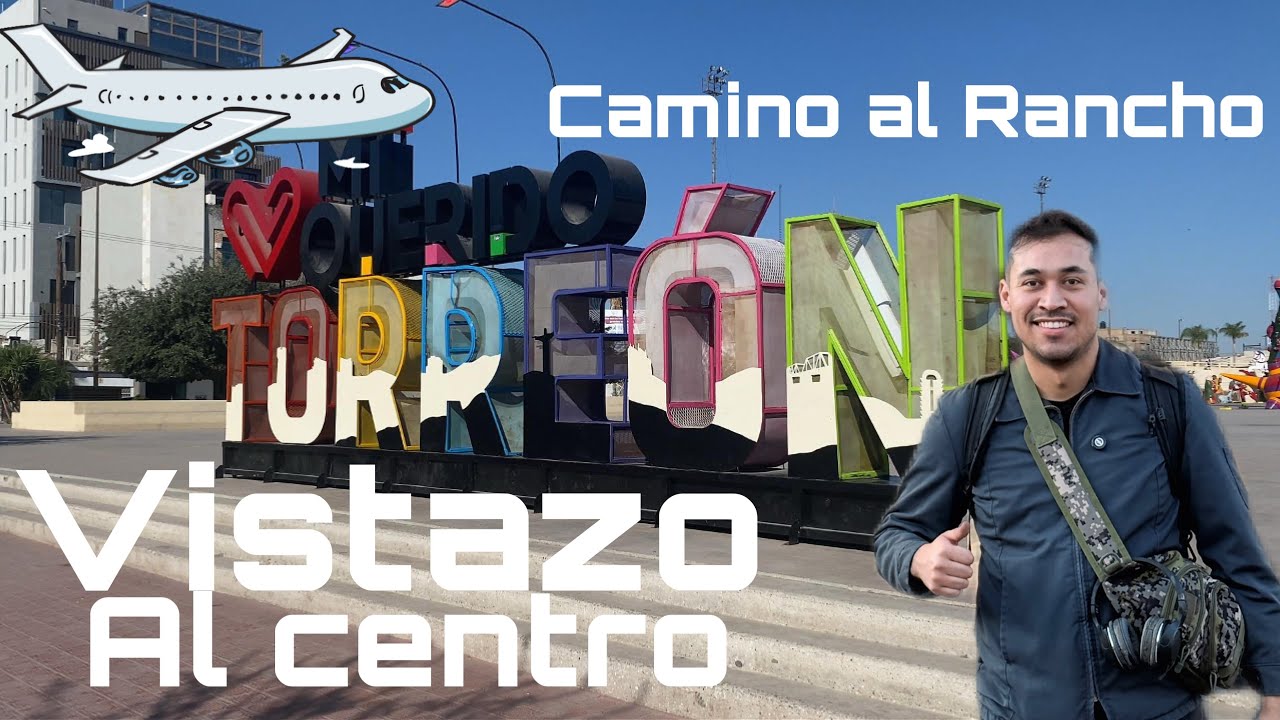 Visitando el centro (TORREON)