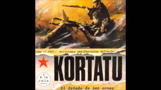 Video thumbnail of "Kortatu - Jaungoika eta lege zarra"