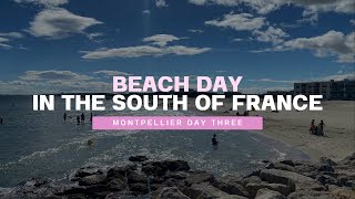 Exploring Beautiful Beaches in the South of France | Shona's Coastal Adventure near Montpellier