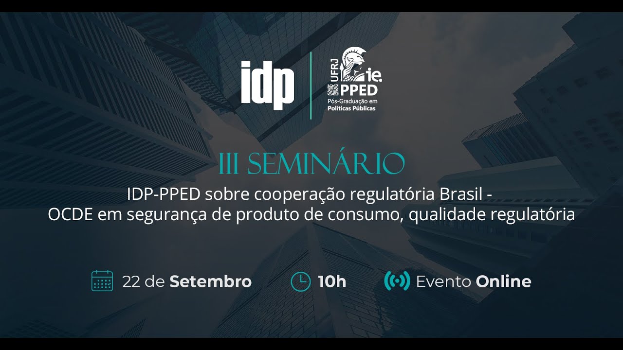 Qualidade Regulatória - III Seminário IDP-PPED sobre Cooperação Regulatória Brasil-OCDE