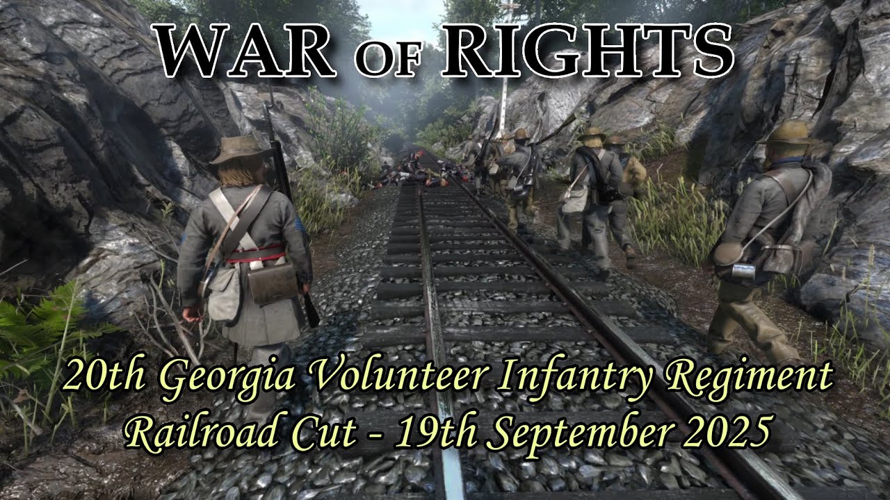 WAR OF RIGHTS - AMERICAN CIVIL WAR - 20TH GEORGIA VOLUNTEER INFANTRY REG - 19 09 25 - RAILROAD CUT