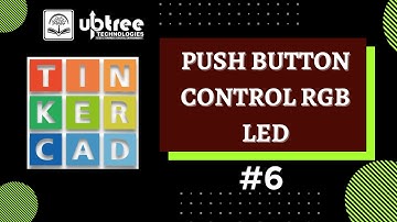 Push Button Control RGB LED | #Tinkercad | #6 |#Hindi #knowledgecheck