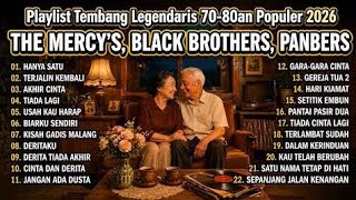 THE MERCYS, BLACK BROTHER, PANBERS Tembang Kenangan Legendaris 70-80an Paling Populer Sepanjang Masa