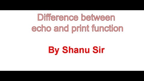 php echo and print function