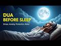 Dua Before Sleep | The Ultimate Dua for a Peaceful Night's Sleep & Safety | Habibullah TV
