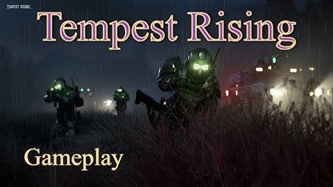 Tempest Rising - Gameplay Demo / Release 2023 / RTS style C&C