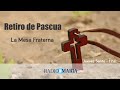 Retiro de Pascua: La Mesa Fraterna