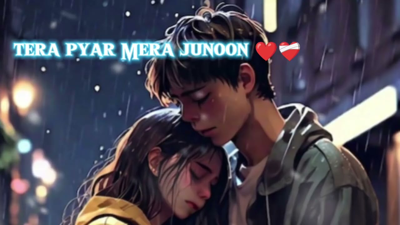 ||Tera pyar Mera junoon ||Hindi lofi gaya. @musicstudio