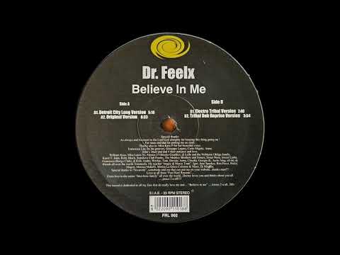Dr. FeelX — Dr. FeelX – Believe In Me (Detroit City Long Version) [Feel Reel Recordings]