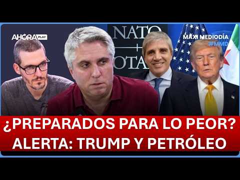 ¿EL PLAN MILEI SE PREPARA PARA LO PEOR? TRUMP ROMPE CON IRÁN I Maxi Montenegro #MaxiMediodía