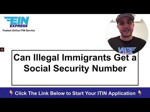 Can Illegal Immigrants Get A Social Security Number