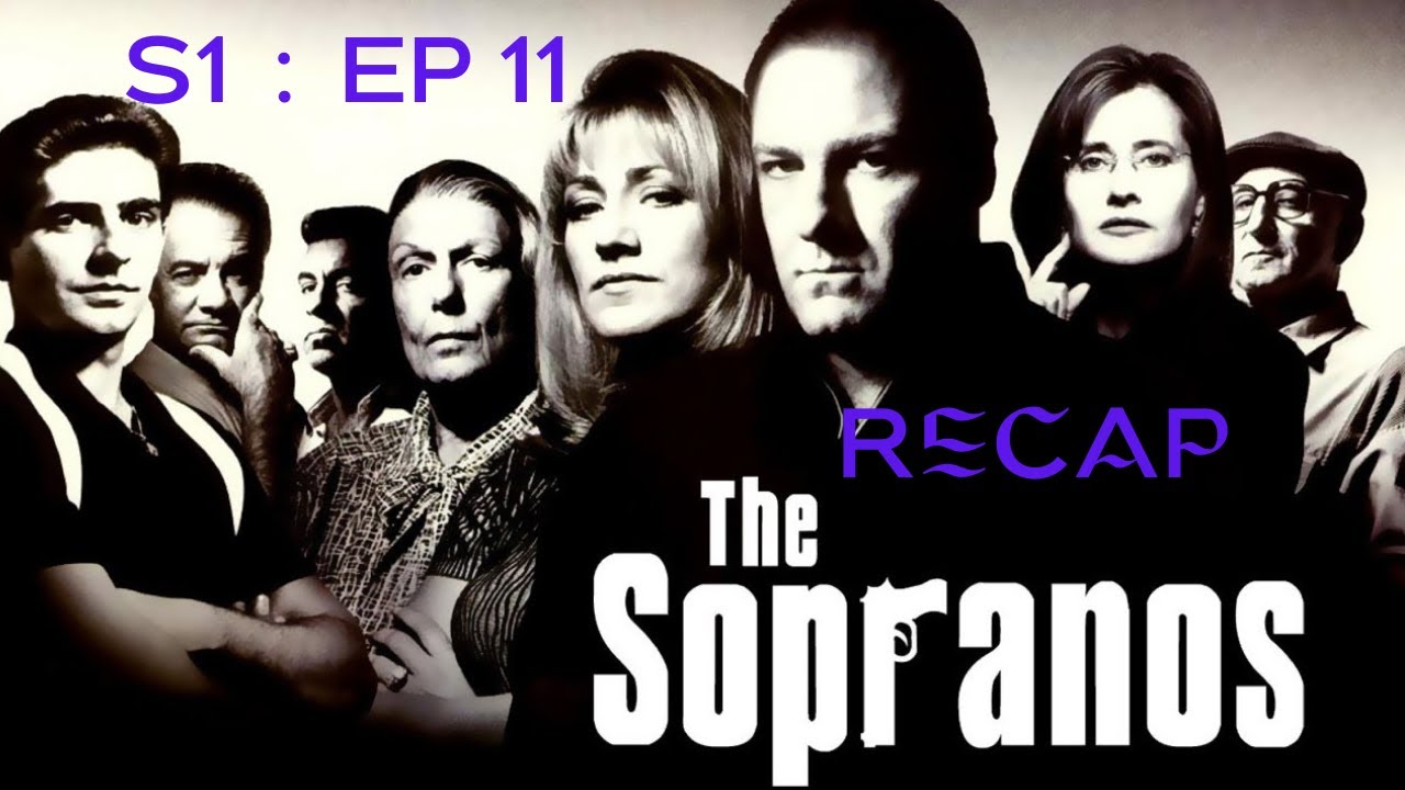 The Sopranos : S1 EP 11 Recap