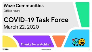 Office Hours - COVID-19 Task Force - March 22, 2020