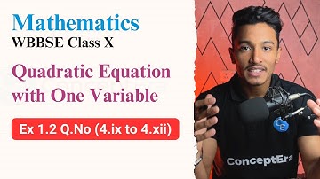 10 | Quadratic Equation Ex 1.2 Q.No 4.ix, 4.x, 4.xi, 4.xii | WBBSE math class 10 chapter 1