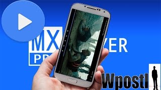 شرح تطبيق : MX Player : تشغيل جميع مقاطع الفيديو والصوت في هاتفك اندرويد بجودة عالية ( HD 4K)