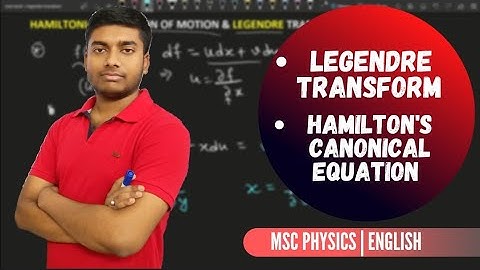 Legendre Transform & Hamiltons Canonical Equation of motion |Classical Mechanics |#truthofphysics