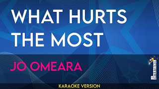 What Hurts The Most - Jo Omeara Karaoke