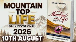 10TH AUGUST 2026.MOUNTAIN TOP LIFE DAILY DEVOTIONAL #dailydevotional #mfmprayers #theundilutedwordtv