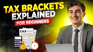 Tax Brackets Explained For Beginners in The USA