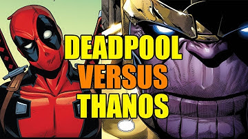 Deadpool versus Thanos