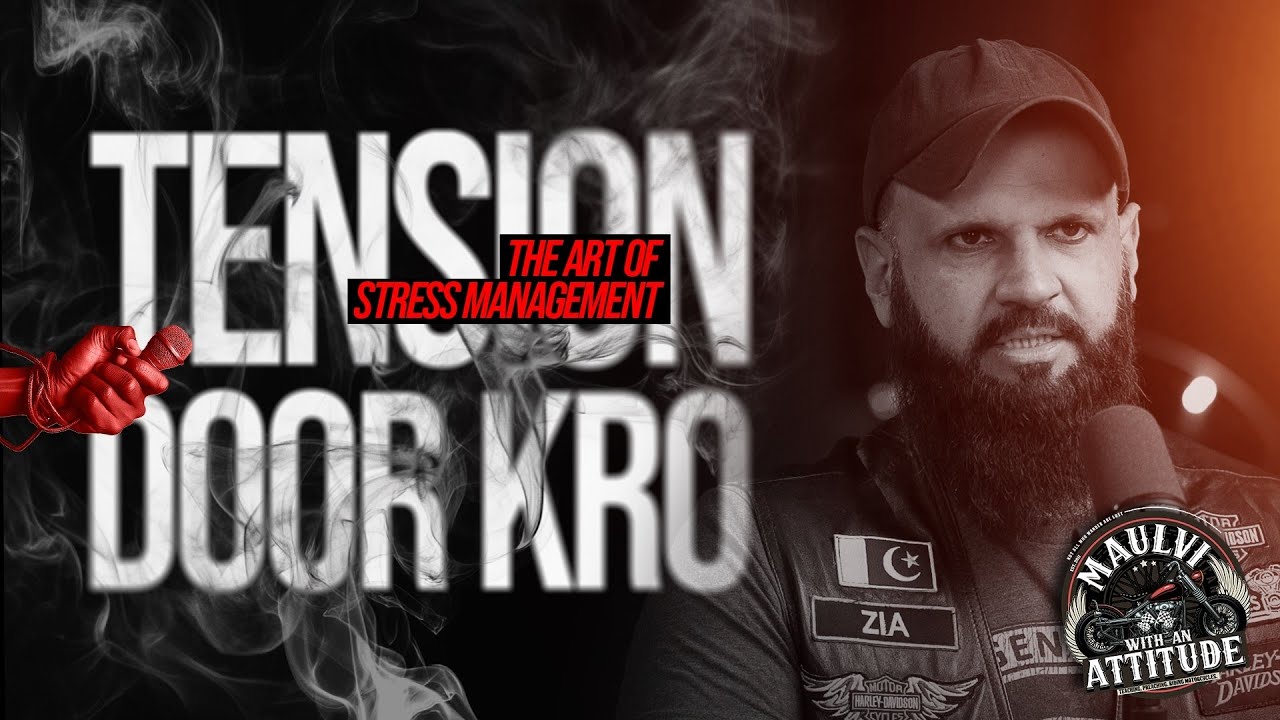 Tension door karo! The Art of Stress Management | Raja Zia ul Haq | Season 3 Episode 18