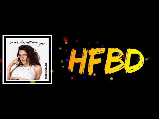 Mae Muller - HFBD (Lyrics)