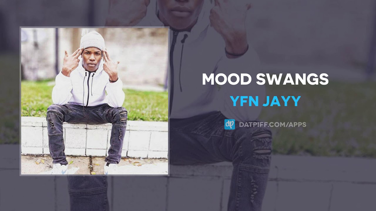 YFN Jayy - Mood Swangs (AUDIO)