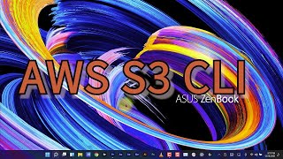 How to Install, configure and use S3 AWS CLI in Windows,  Mac, Linux  for huge  files. Wealth